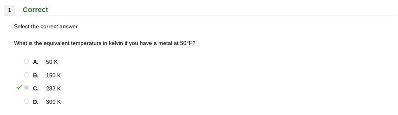 What is the equivalent temperature in kelvin if you have a metal at 50°F? A. 50 K-example-1