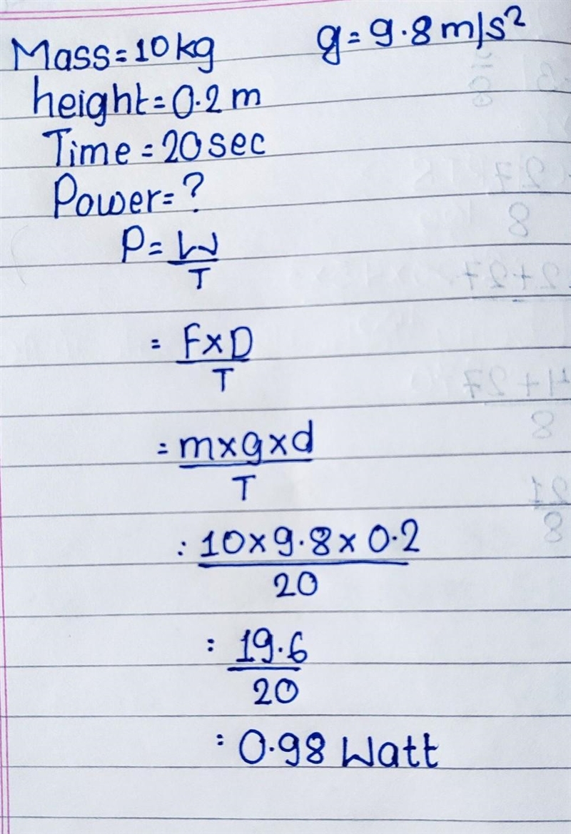 Each A boy of mass 10kg climbs up to Steps of height 0.2m in 20 seconds calculate-example-1