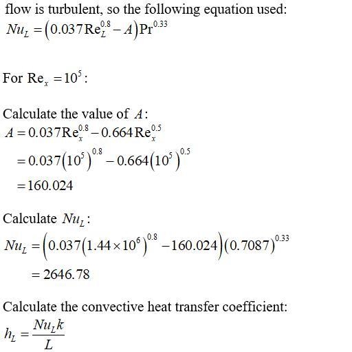 Consider atmospheric air at 20°C and a velocity of 30 m/s flowing over both surfaces-example-2