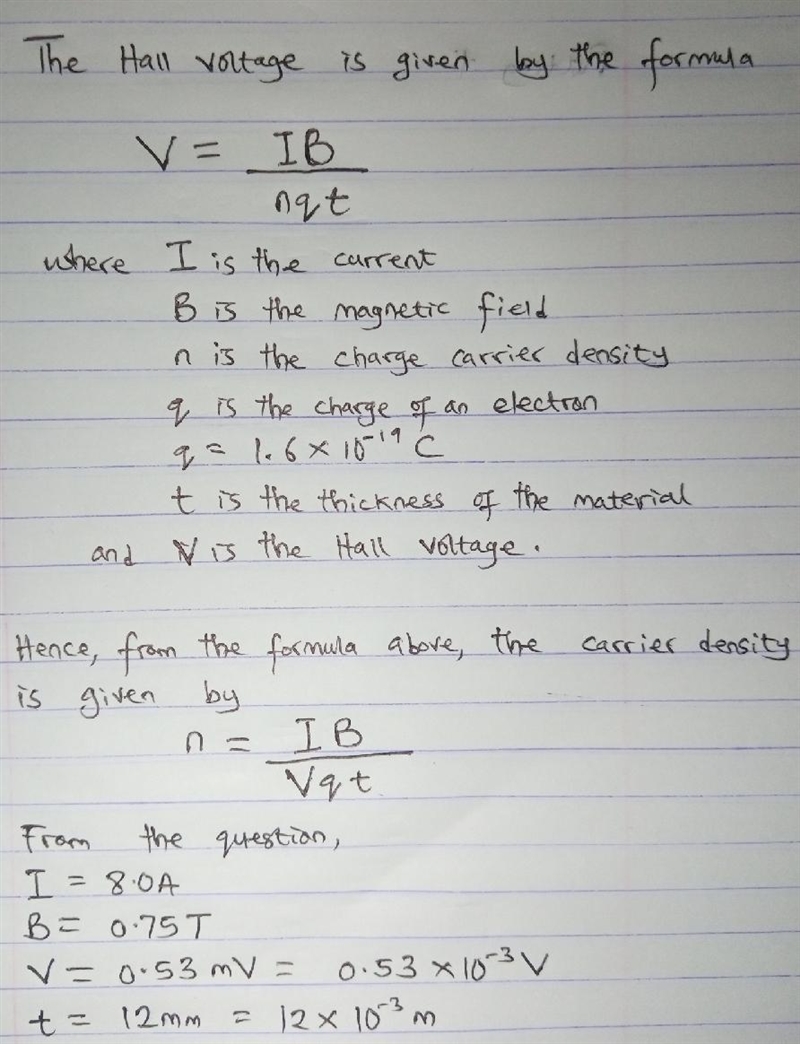 The Hall affect is used to measure the carrier density of a thin sheet of electrons-example-1