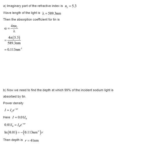 a. What is the absorption coefficient for tin, with an imaginary part of the refractive-example-1