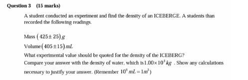 student conducted an experiment and find the density of an ICEBERGE. A students than-example-1