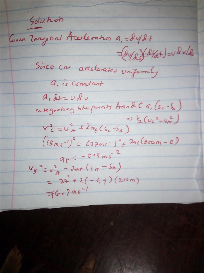 If the car decelerates uniformly along the curved road from 27 m/s m/s at A to 13 m-example-1