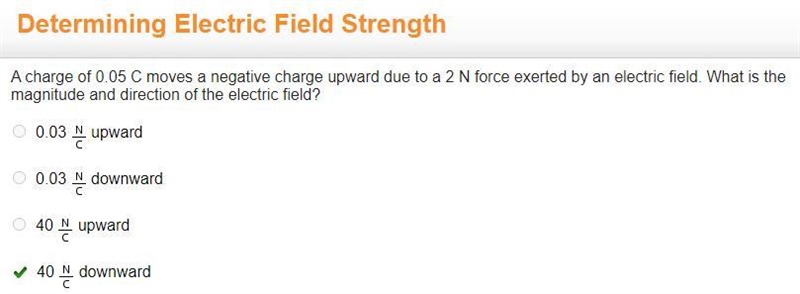 Charge of 0.0 5C moves a negative charge upward due to a 2 N Force exerted by an electrical-example-1