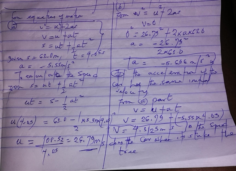 If the car has the same initial velocity, and if the driver slams on the brakes at-example-1