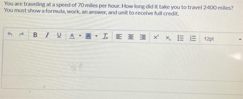 HELP!! You are traveling at a speed of 70 miles per hour. How long did it take you-example-1