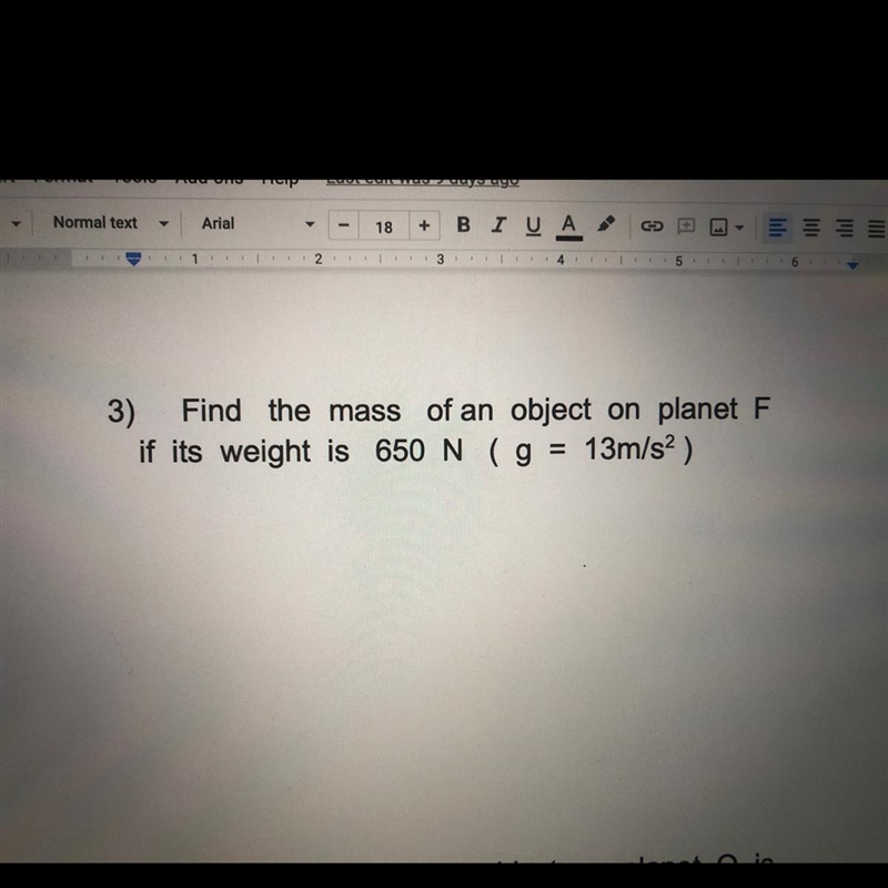 Find the mass of an object on planet F if its weight is 650 N (g = 13m/s^2)-example-1