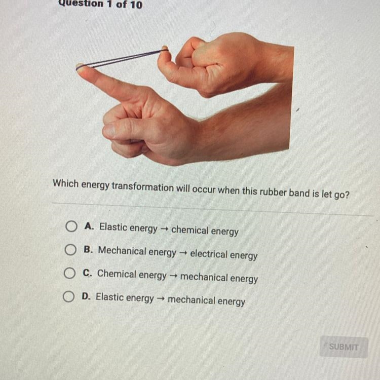 Which Energy transformation will occur when this rubber band is let go elastic energy-example-1