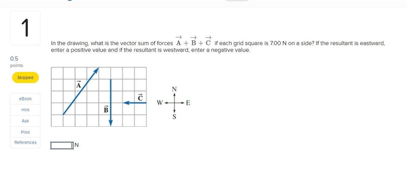 In the drawing, what is the vector sum of forces A→+B→+C→ if each grid square is 7.00 N-example-1