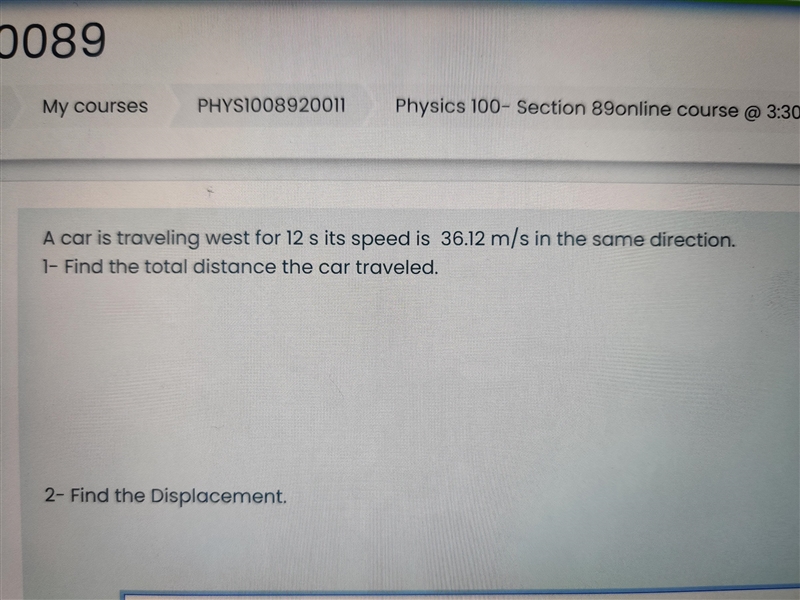 A car is traveling west for 12 s its speed is 36.12 m/s in the same direction find-example-1