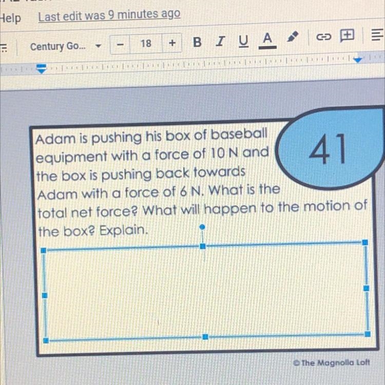 41 Adam is pushing his box of baseball equipment with a force of 10 N and the box-example-1