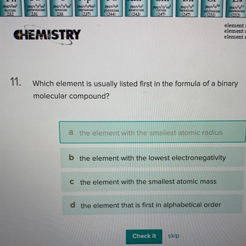 Which element is usually listed first in the formula of a binary molecular compound-example-1