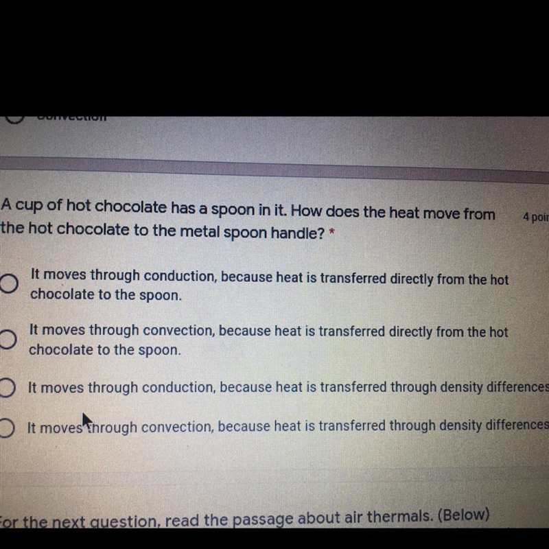 Pls help A cup of hot chocolate has a spoon in it. How does the heat move from the-example-1