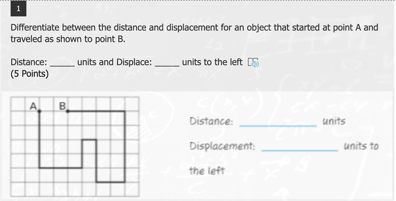 PLEASE HELP ME!!!1 Differentiate between the distance and displacement for an object-example-1