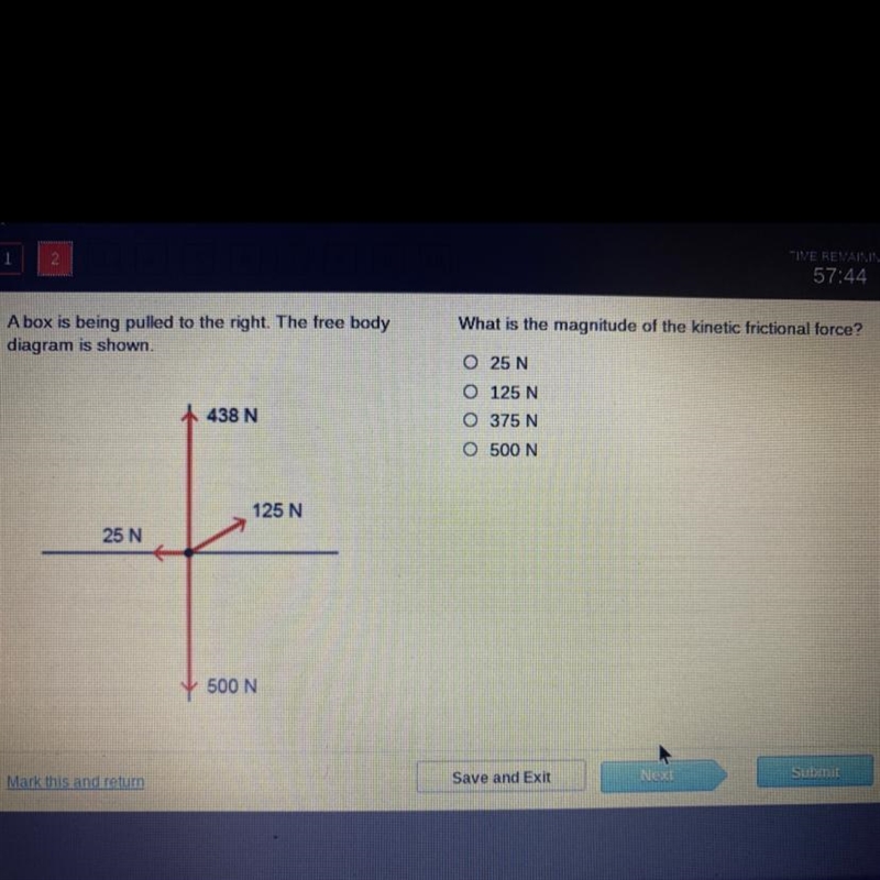 What is the magnitude of the kinetic frictional force? 25 N 125 N 375 N 500 N-example-1