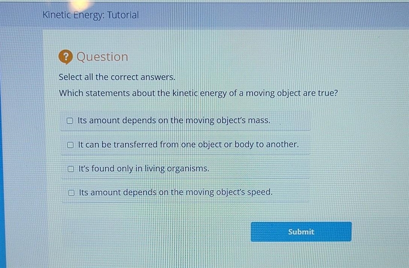 Which statements about the kinetic energy of a moving object are true?​-example-1