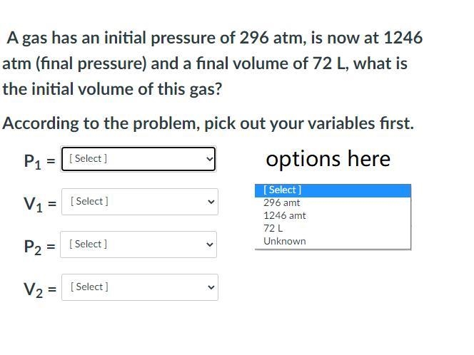 PLEASE help!! "A gas has an initial pressure of 296 atm, is now at 1246 atm (final-example-1