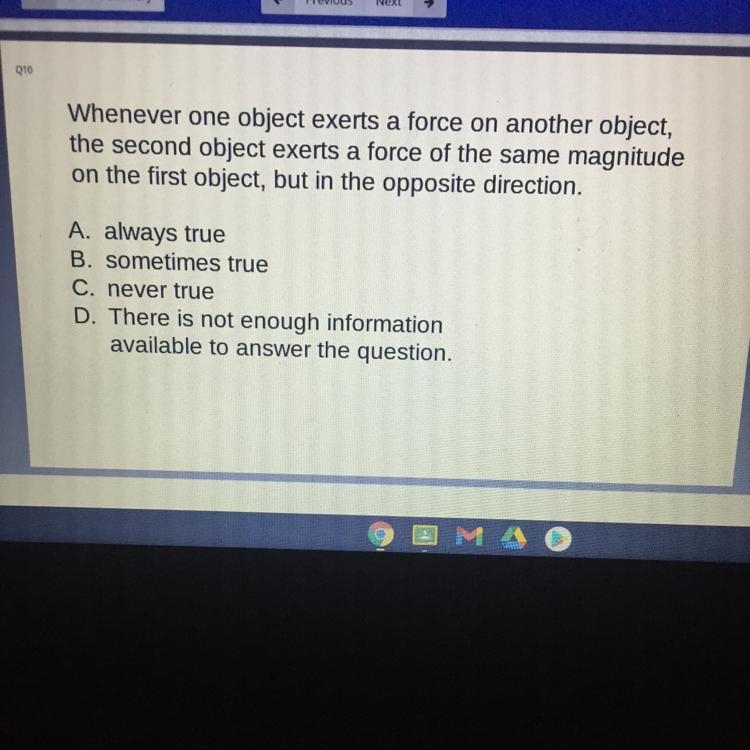 Whenever one object exerts a force on another object, the second object exerts a force-example-1