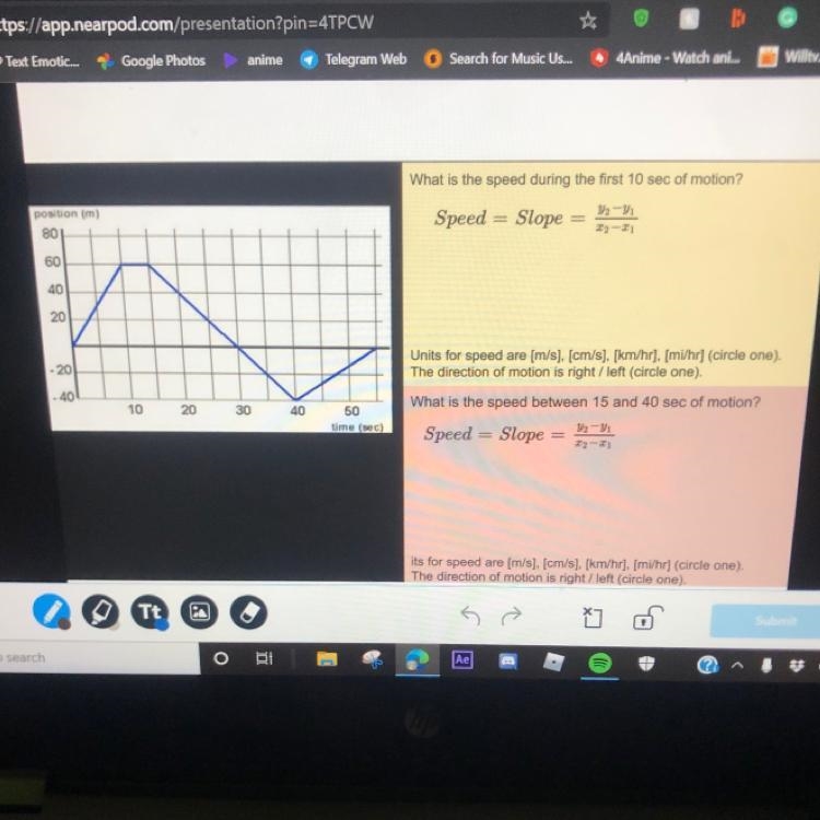 What is the speed during the first 10 sec of motion? Speed = Slope 92-yi 32-21 Units-example-1