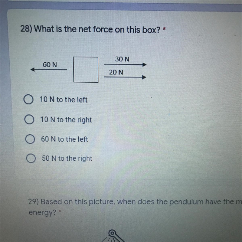 28) What is the net force on this box? * A- 10 N to the left B- 10 N to the right-example-1