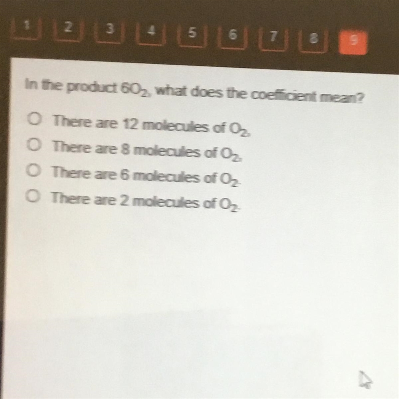 In the product 602, what does the coefficient mean? O There are 12 molecules of O-example-1