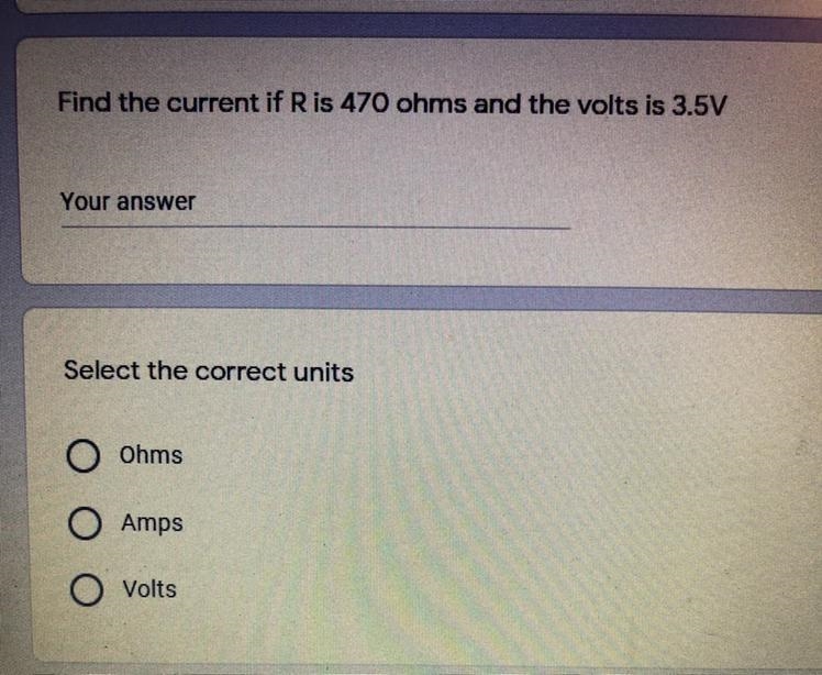 Find the current if R is 470 ohms and the volts is 3.5V-example-1