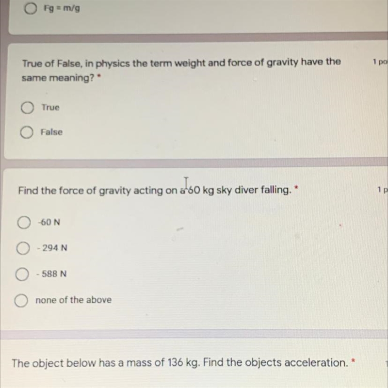 True of False, in physics the term weight and force of gravity have the same meaning-example-1