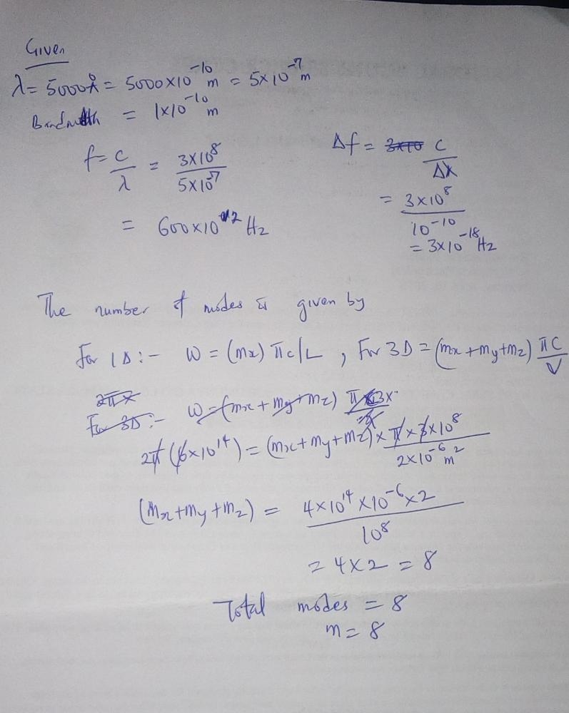 Consider a transition at 5000 Å with a width of 1 Å and a cavity 2 cm3 in volume. How-example-1