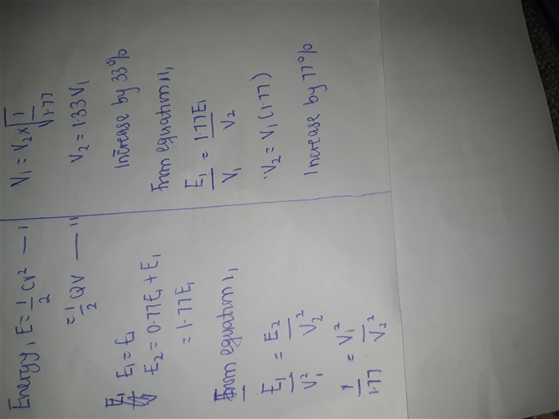 A certain capacitor is charged to a potential difference V. If you wish to increase-example-1