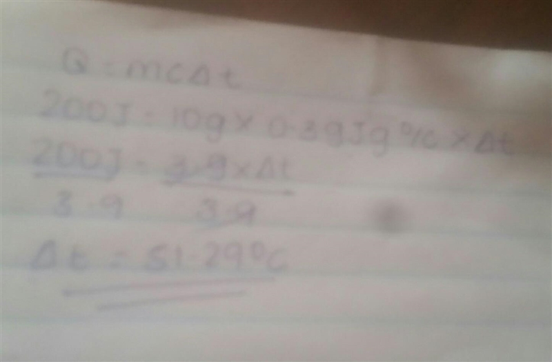 The specific heat(c) of copper is 0.39 J/g °C. What is the temperature change(∆t) when-example-1