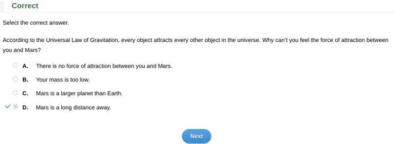 Select the correct answer. According to the Universal Law of Gravitation, every object-example-1