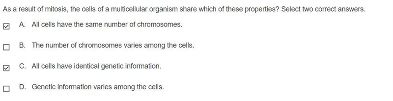 As a result of mitosis, the cels of a Molecular organism sure which of these properties-example-1