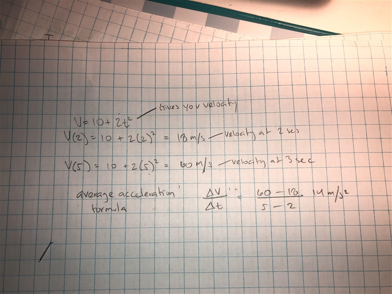 If velocity of a particle is given by v=10+2t² m/s, the average acceleration between-example-1