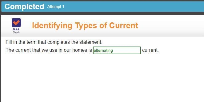 Fill in the term that completes the statement. The current that we use in our homes-example-1