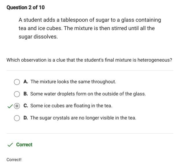 A student adds a tablespoon of sugar to a glass containing tea and ice cubes. The-example-1