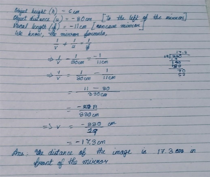 A 6.0 cm candle is 30.0 cm from a concave mirror that has a focal length of 11 cm-example-1