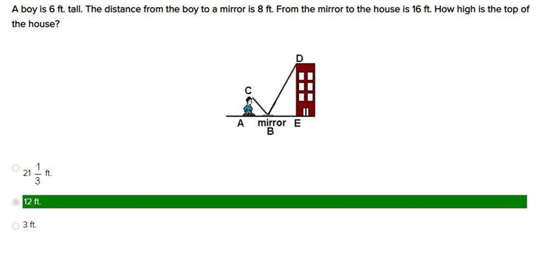 A boy is 6 ft. tall. The distance from the boy to a mirror is 8 ft. From the mirror-example-1