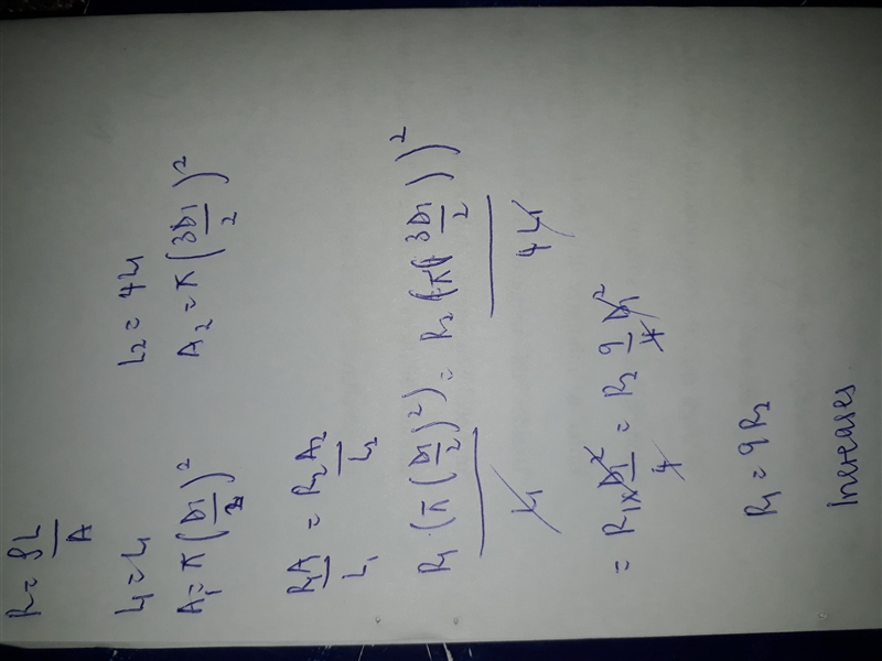 A conducting wire is quadrupled in length and tripled in diameter. Does its resistance-example-1