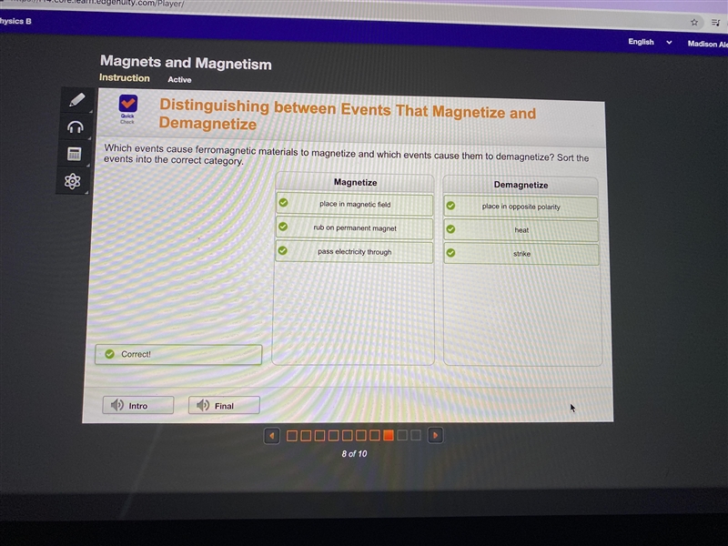 Demagnetize Which events cause ferromagnetic materials to magnetize and which events-example-1