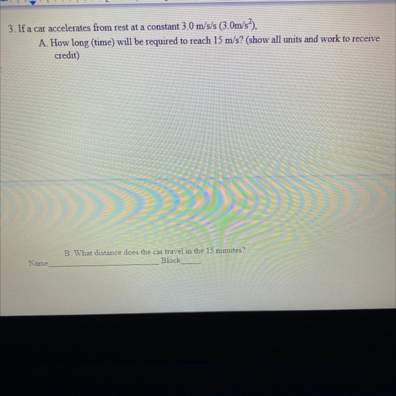 If a car accelerates from rest at a constant 3.0 m/s/s(3.0m/s^2) A. how long will-example-1