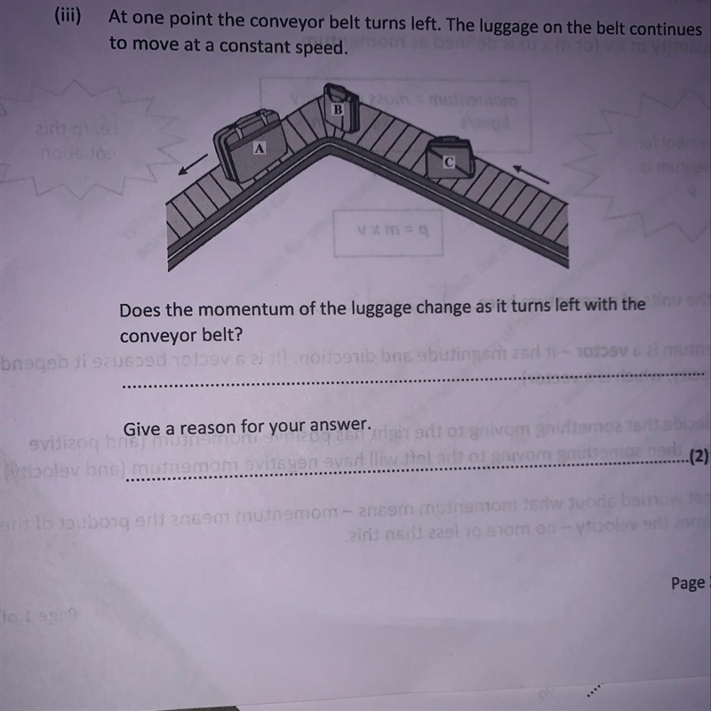 Does the momentum of the luggage change as it turns left with the conveyor belt? why-example-1