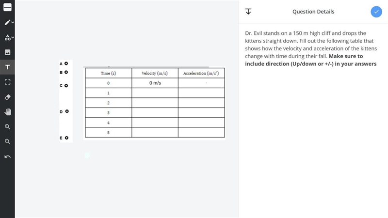 Dr. Evil stands on a 150 m high cliff and drops the kittens straight down. Fill out-example-1