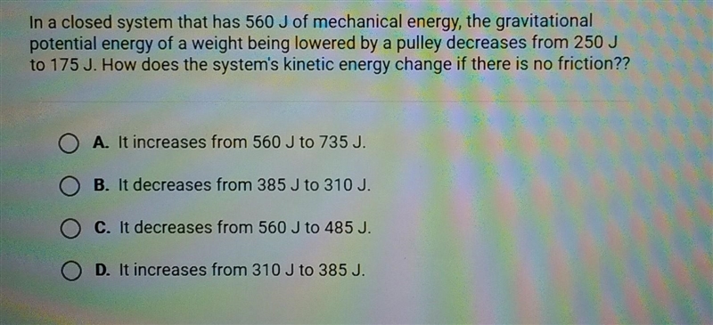 In a closed system that has 560 J of mechanical energy, the gravitational potential-example-1