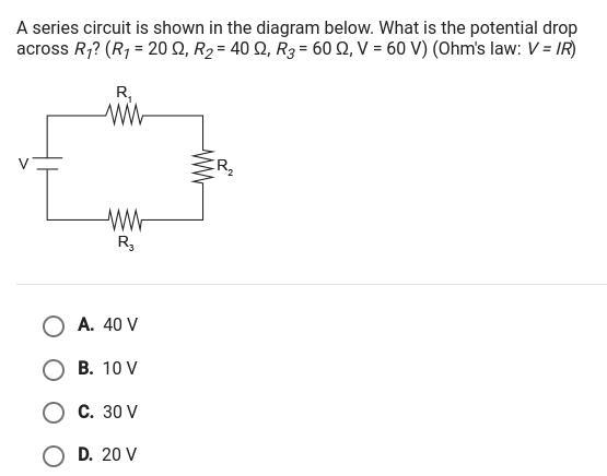 A series circuit is shown in the diagram below. What is the potential drop across-example-1