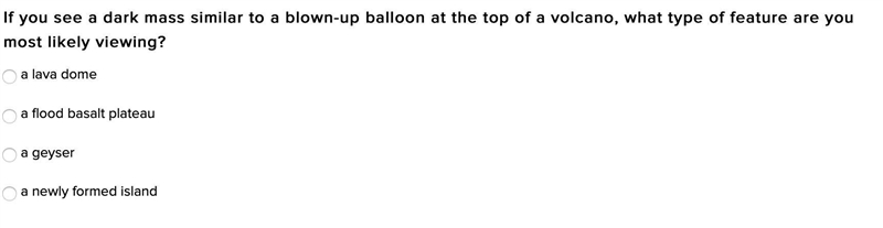 If you see a dark mass similar to a blown-up balloon at the top of a volcano, what-example-1