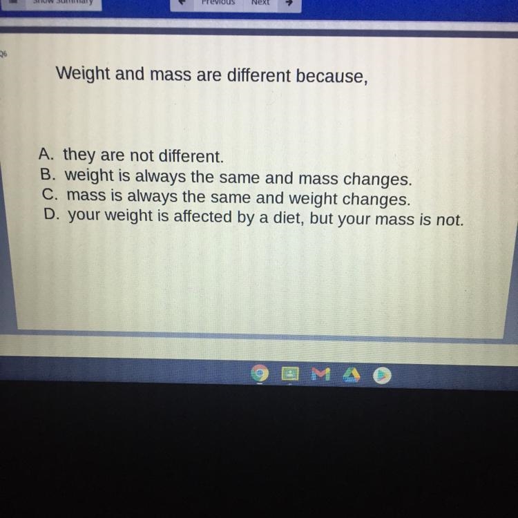 Weight and mass are different because,-example-1