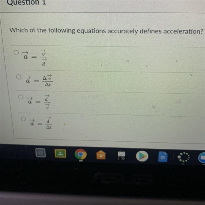 Which of the following equations accurately defines acceleration? Plz help ASAP-example-1