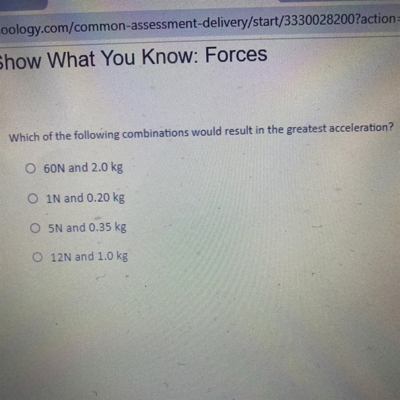 NEED HELP!?Which of the following combinations would result in the greatest acceleration-example-1