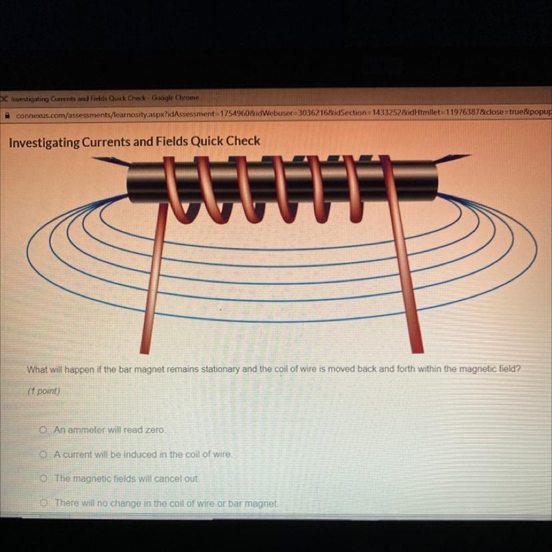 What will happen if the bar magnet remains stationary and the coil of wire is moved-example-1