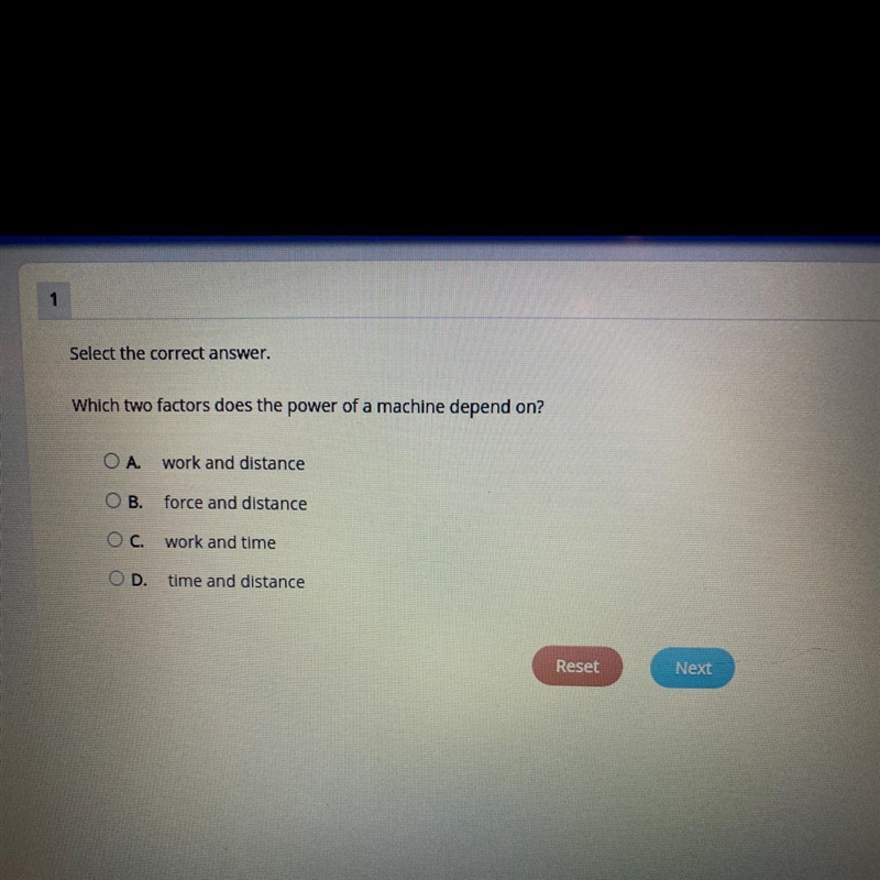 Select the correct answer. Which two factors does the power of a machine depend on-example-1